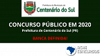 Concurso da Prefeitura de Centenário do Sul-PR 2020: banca organizadora é definida