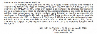 A prefeitura de São João da Varjota (PI) deverá contratar a banca organizadora em abril. A prefeitura de São João da Varjota (PI) deverá contratar a banca organizadora em abril.