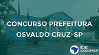 Concurso Prefeitura de Osvaldo Cruz-SP 2020