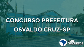 Prefeitura de Osvaldo Cruz-SP abriu 17 vagas em cargos de nível superior e médio Prefeitura de Osvaldo Cruz-SP abriu 17 vagas em cargos de nível superior e médio