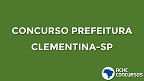 Prefeitura de Clementina-SP abre concurso com 10 vagas