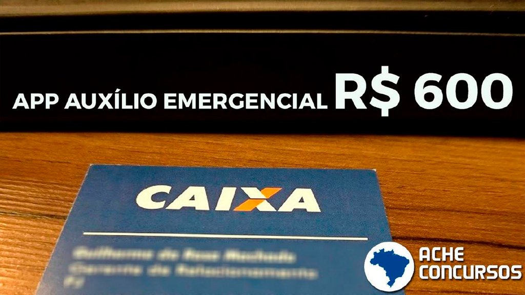 Caixa lança App para auxílio emergencial de R$ 600; veja como baixar