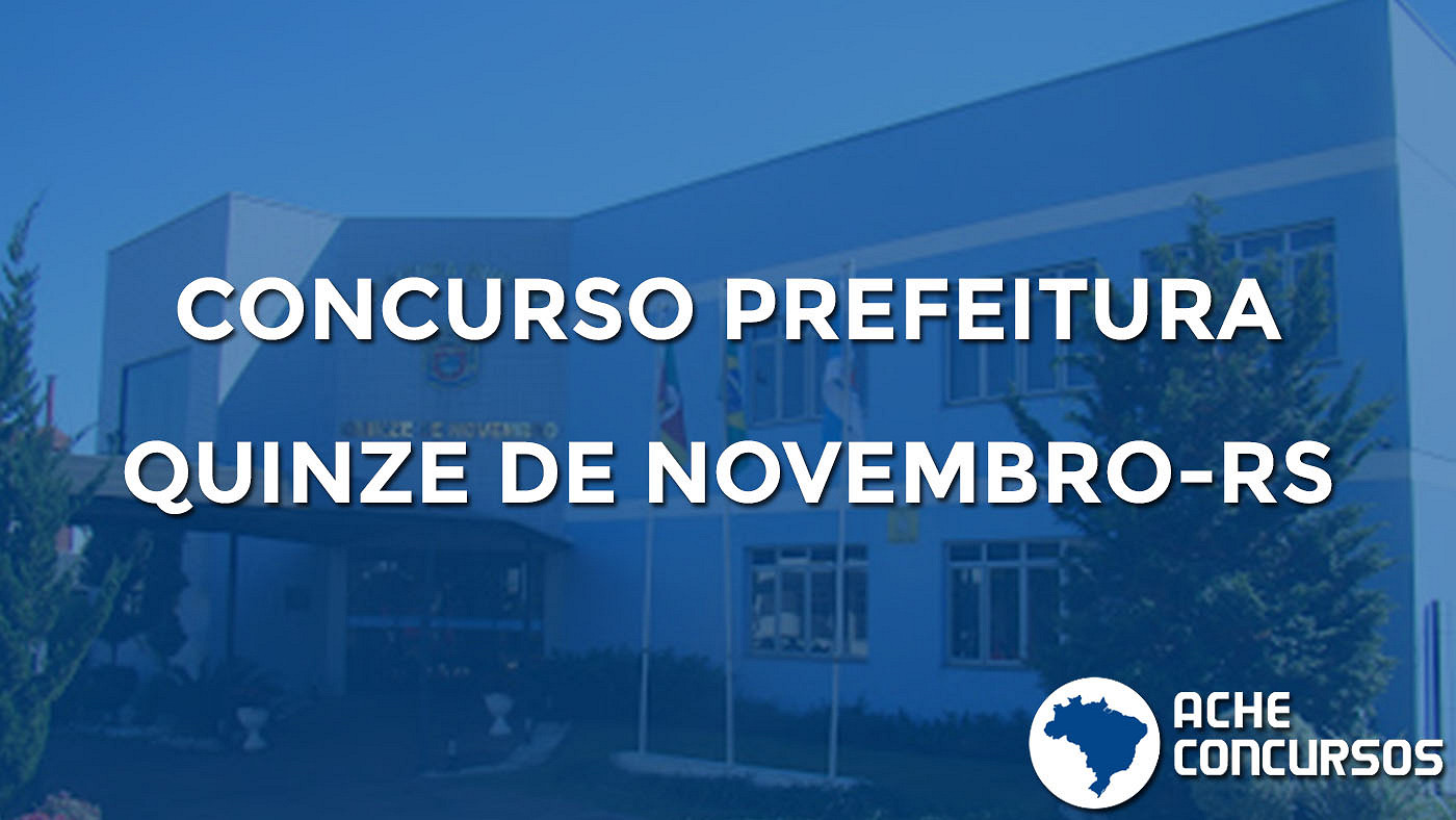 Concurso Prefeitura de Quinze de Novembro-RS 2020