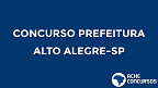 Concurso Prefeitura de Alto Alegre-SP 2020