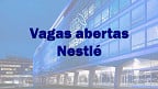 Vagas na Nestlé: seleções de emprego estão abertas em dezembro de 2021