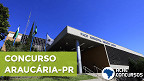 Prefeitura de Araucária-PR suspende concurso para cadastro reserva