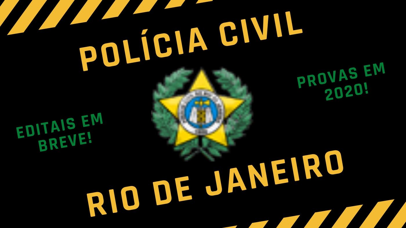 Editais PC-RJ 2020 estão prontos e devem sair até junho