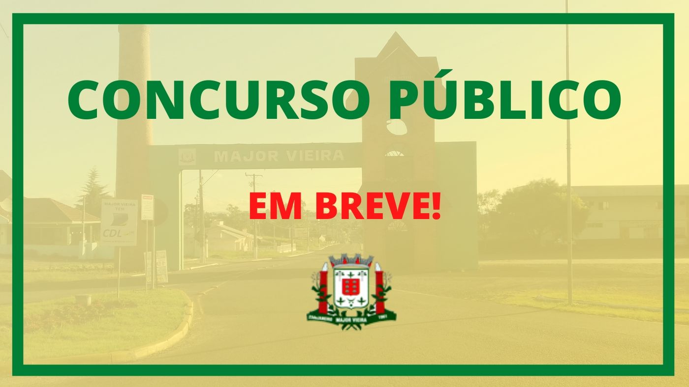 Prefeitura de Major Vieira SC abrirá concurso com salários de até R$ 4 mil