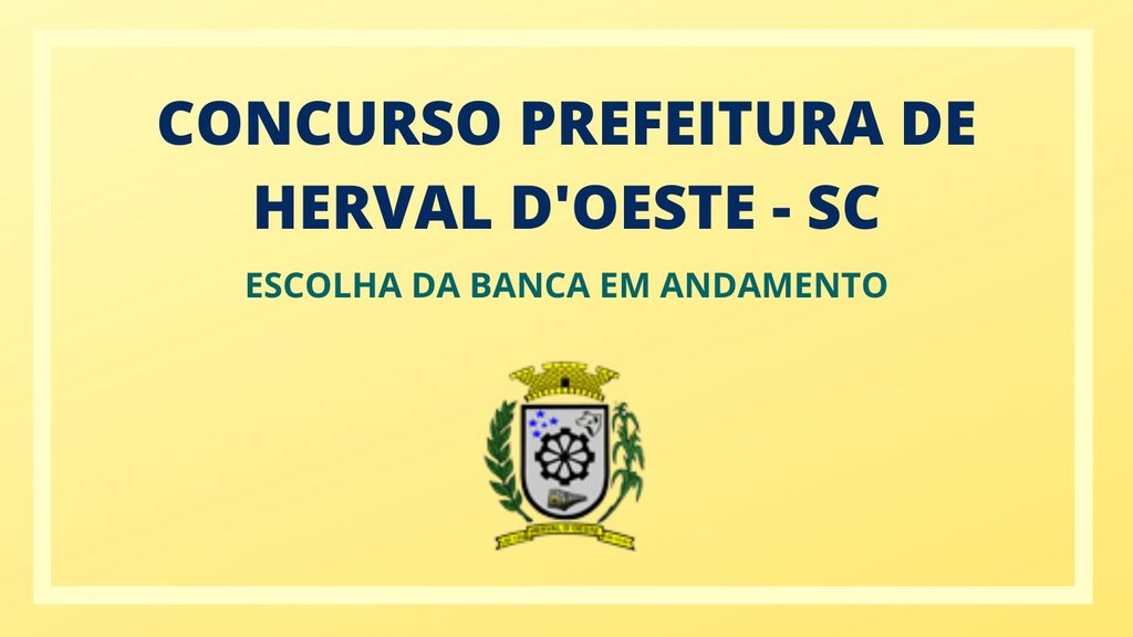 Prefeitura de Herval Doeste-SC abrirá concurso para diversos cargos