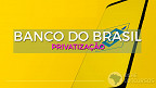 Privatização do Banco do Brasil é questão de tempo, diz presidente Rubem Novaes