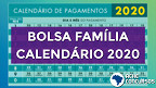 Calendário do Bolsa Família 2020: veja datas de pagamento