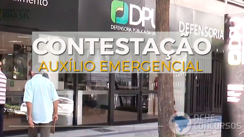 DPU fará contestação de Auxílio Emergencial negado a partir desta segunda-feira