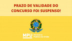 Concurso MPU: Validade é suspensa e documento sai no Diário Oficial