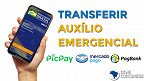 Como transferir o Auxílio Emergencial para Mercado Pago, PicPay e PagBank