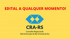 Concurso CRA-RS 2020: Edital iminente!