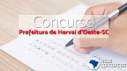 Concurso de Herval do Oeste-SC 2020: Edital publicado com 15 vagas