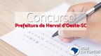 Concurso de Herval do Oeste-SC 2020: Edital publicado com 15 vagas Concurso de Herval do Oeste-SC 2020: Edital publicado com 15 vagas