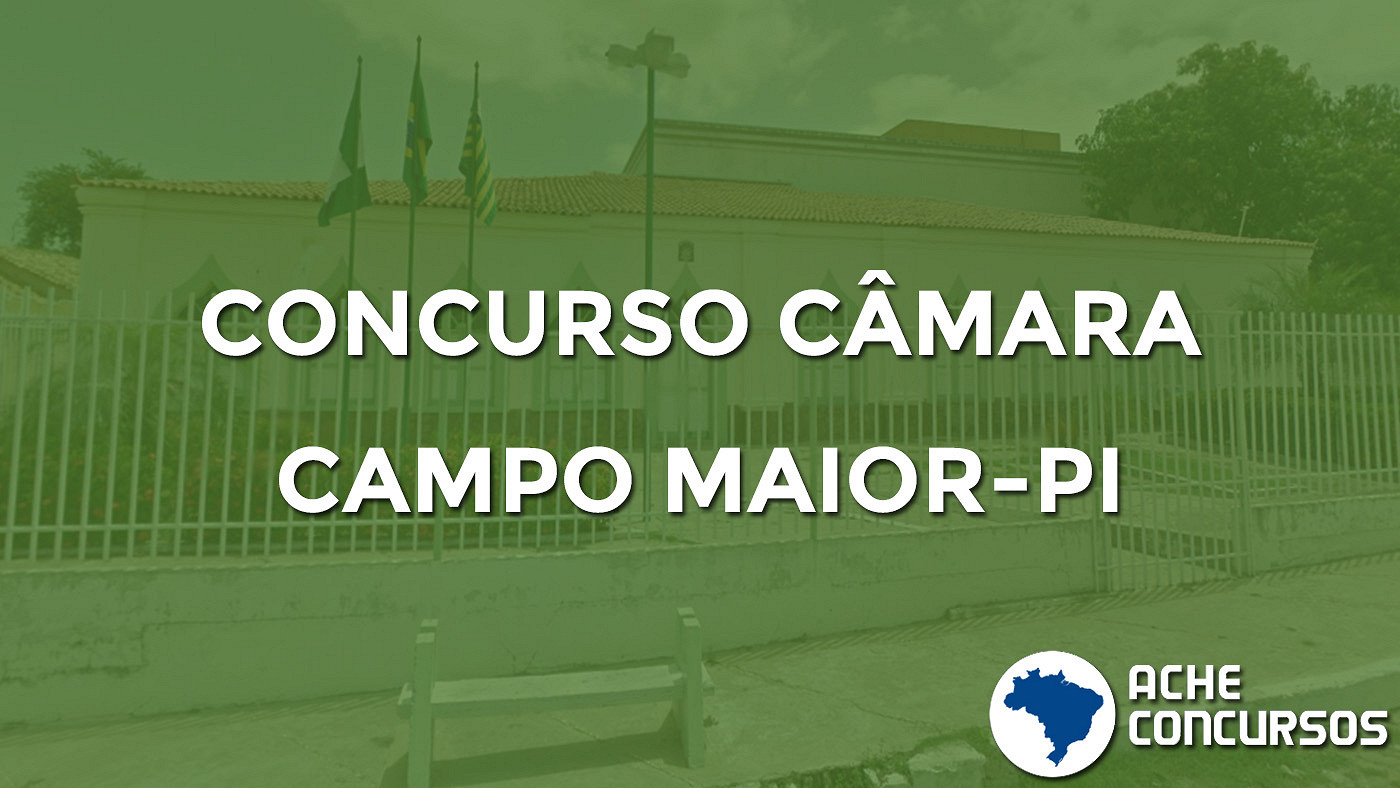 Concurso Câmara de Campo Maior-PI 2020