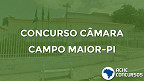 Concurso Câmara de Campo Maior-PI 2020