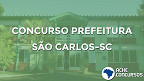 Concurso Prefeitura São Carlos-SC 2020: Inscrição aberta