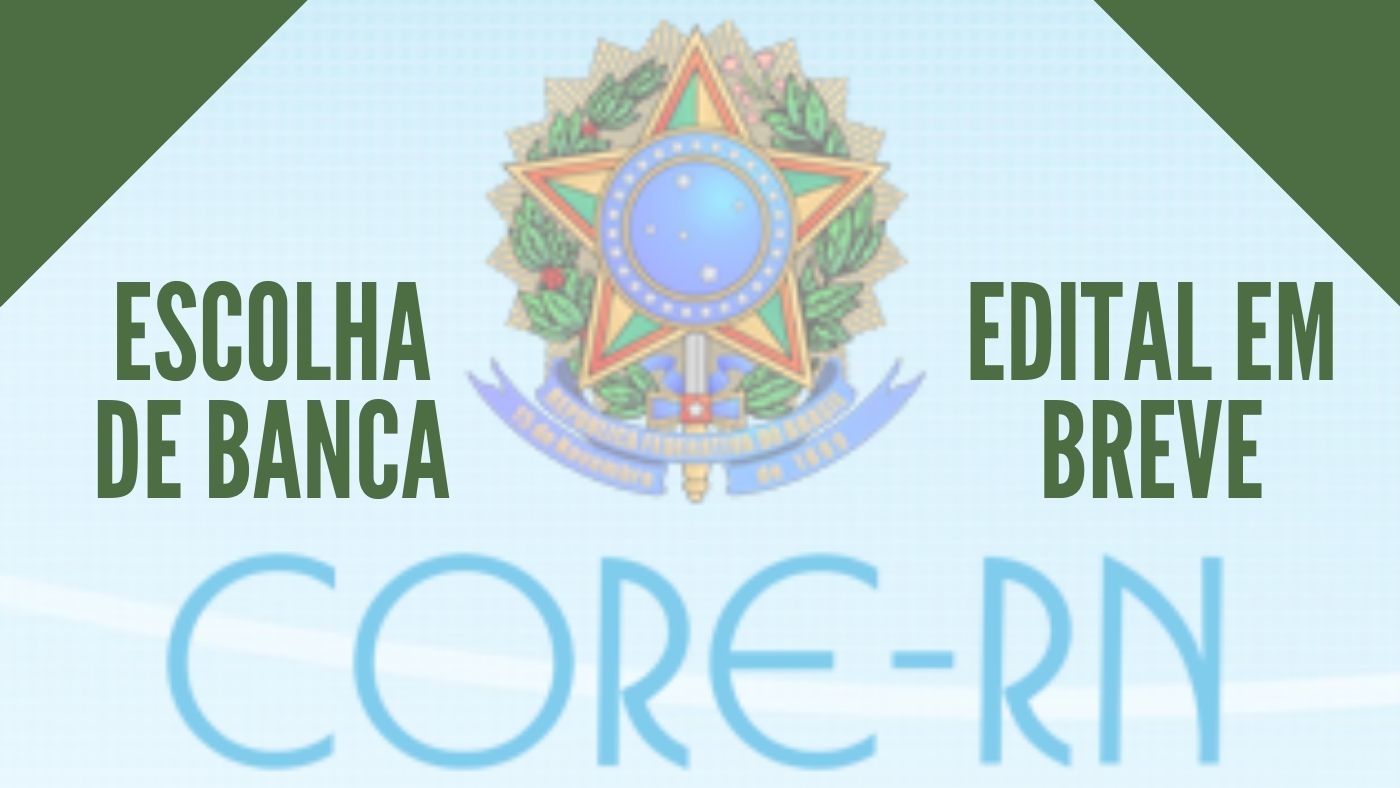 CORE-RN escolhe banca para concurso