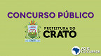 Concurso Prefeitura de Crato-CE 2021: Inscrição prorrogada