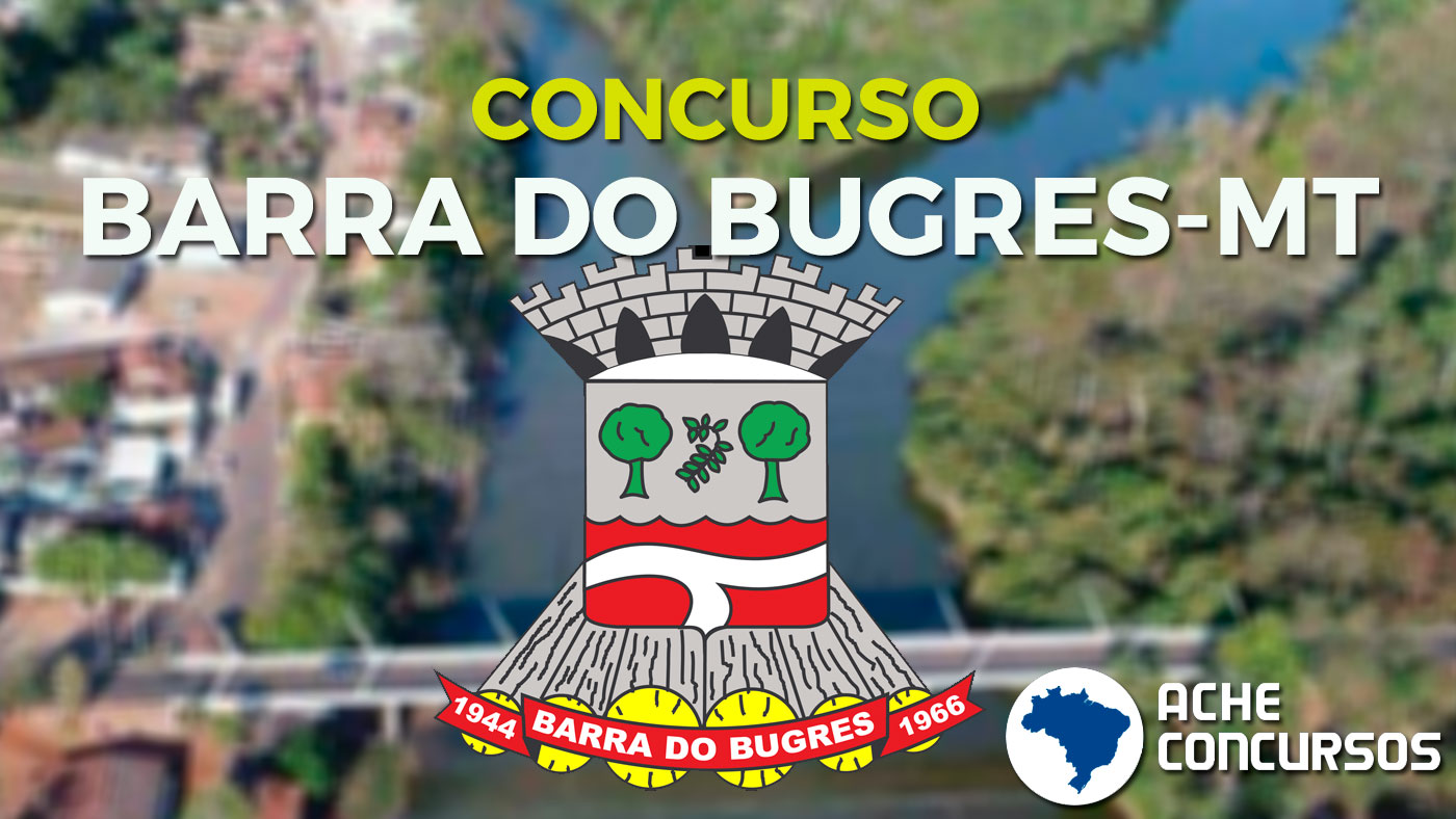 Concurso Prefeitura de Barra do BugresMT 2020 Suspenso Ache Concursos Concurso Prefeitura de Barra do BugresMT 2020 Suspenso Ache Concursos