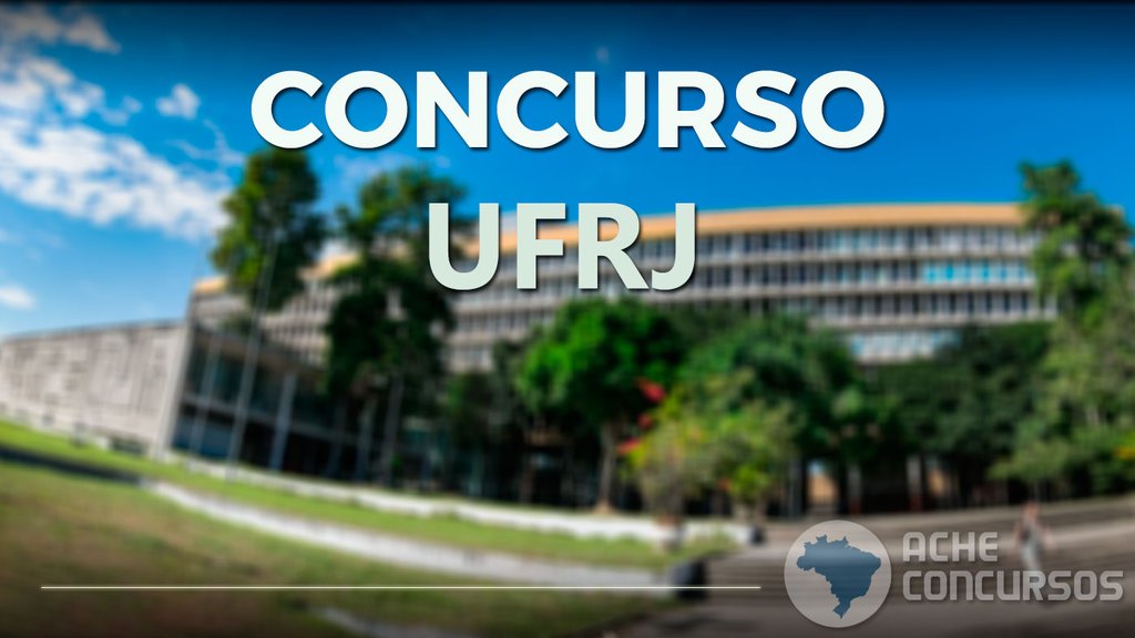 Processo Seletivo UFRJ 2020: Sai edital com 112 vagas para Professor Substituto