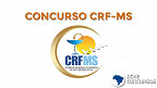 Concurso CRF-MS 2020: inscrições abertas para 78 vagas