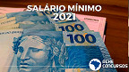 Salário mínimo 2021: Bolsonaro confirma novo valor de R$ 1.100