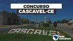 Concurso de Cascavel-CE 2020/2021: Prefeitura lança editais com 846 vagas