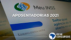 INSS 2021: aposentados que ganham acima do mínimo começam a receber