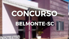 Concurso Prefeitura de Belmonte-SC 2021: provas suspensas