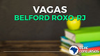 Prefeitura de Belford Roxo-RJ abre seleção com 2.494 vagas na Educação em 2021