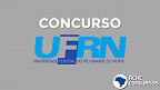 Concurso UFRN 2021: Sai edital para Técnicos Administrativos