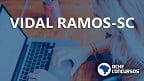 Concurso Prefeitura de Vidal Ramos-SC 2021: Sai edital