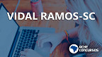 Concurso Prefeitura de Vidal Ramos-SC 2021: Sai edital Concurso Prefeitura de Vidal Ramos-SC 2021: Sai edital