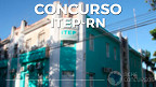 Concurso ITEP-RN 2021: Edital é retificado e inscrição vai até junho