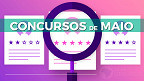 Concursos de maio 2021: Editais abrem mais de 8 mil vagas