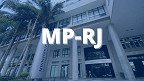 Concurso MP-RJ: edital para Promotores em 2021 em pauta