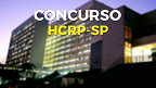 Concurso HCRP Ribeirão Preto-SP 2021: Sai edital para Técnico de Enfermagem
