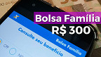 Bolsa Família de R$ 300? Bolsonaro confirma novo valor