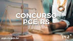 Concurso PGE-RS 2021: Prova para Procurador ocorre no domingo, 11