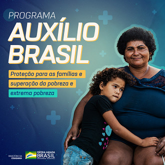 Governo federal anuncia Auxílio Brasil, programa que irá substituir o Bolsa Família. Fonte: Divulgação/Ministério da Cidadania.