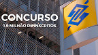 Concurso do Banco do Brasil (BB) é o maior da história e registra 1,6 milhão de inscritos