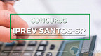 Instituto de Previdência de Santos-SP reabre concurso público em 2021; veja prazo de inscrição