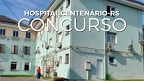 Hospital Centenário de São Leopoldo-RS abre 96 vagas em cinco cargos; veja o edital