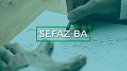 SEFAZ-BA abre 75 vagas em várias cidades; inicial de R$ 2.729