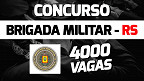 Concurso Brigada Militar RS 2021: Edital sai e tem 4 mil vagas para Soldados