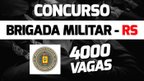 Concurso Brigada Militar RS 2021: Edital sai e tem 4 mil vagas para Soldados Concurso Brigada Militar RS 2021: Edital sai e tem 4 mil vagas para Soldados
